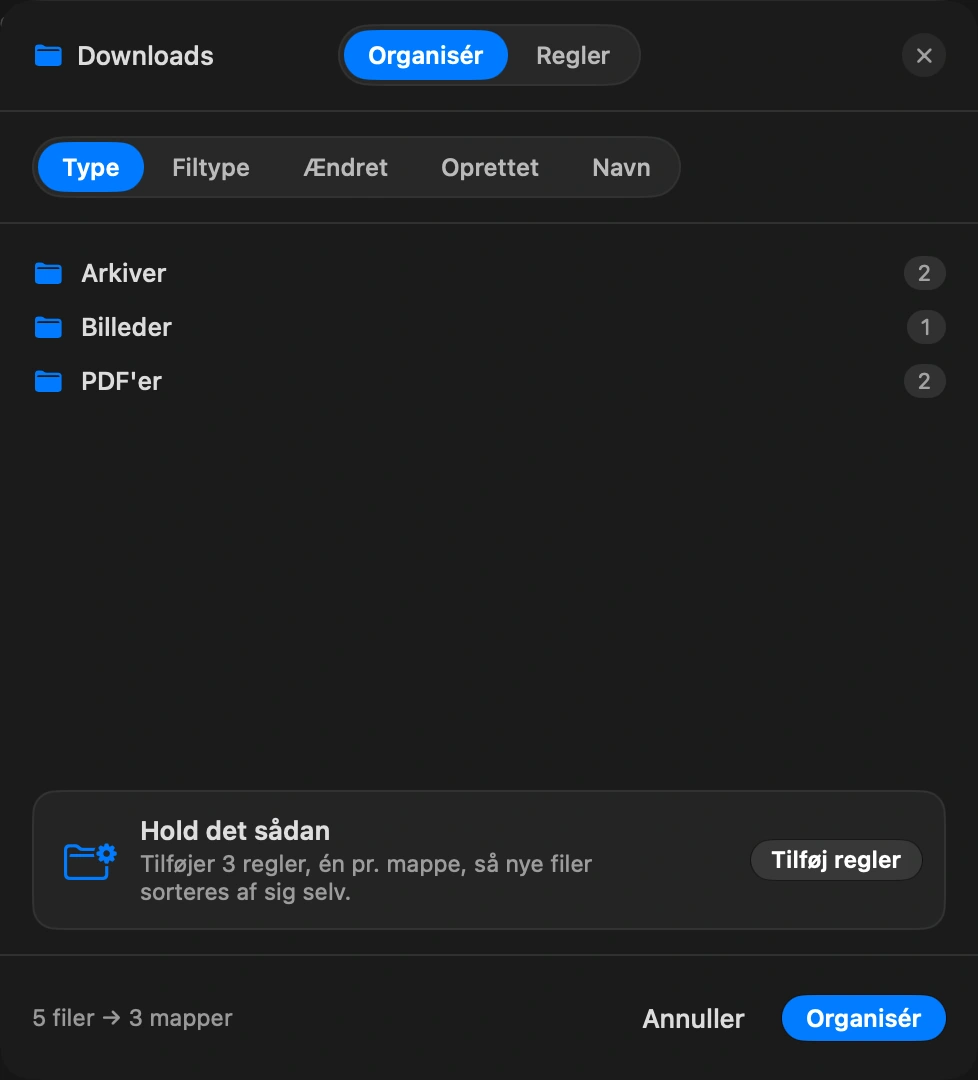 Sortér én gang: Nu sorterer det, der ligger der, efter type eller dato, i mapper som Billeder, PDF’er og Arkiver. Du ser et eksempel på, hvad der flyttes, før noget flyttes, og ét Fortryd ruller hele omgangen tilbage.