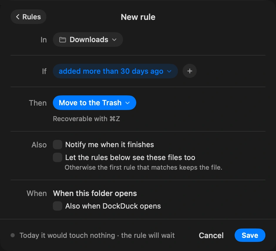 Make it a rule: Always holds the folder’s rules, something like “images older than 30 days go to Archive” or “installers go to the Trash after a week”. DockDuck applies them when the folder changes and when you open the app.
