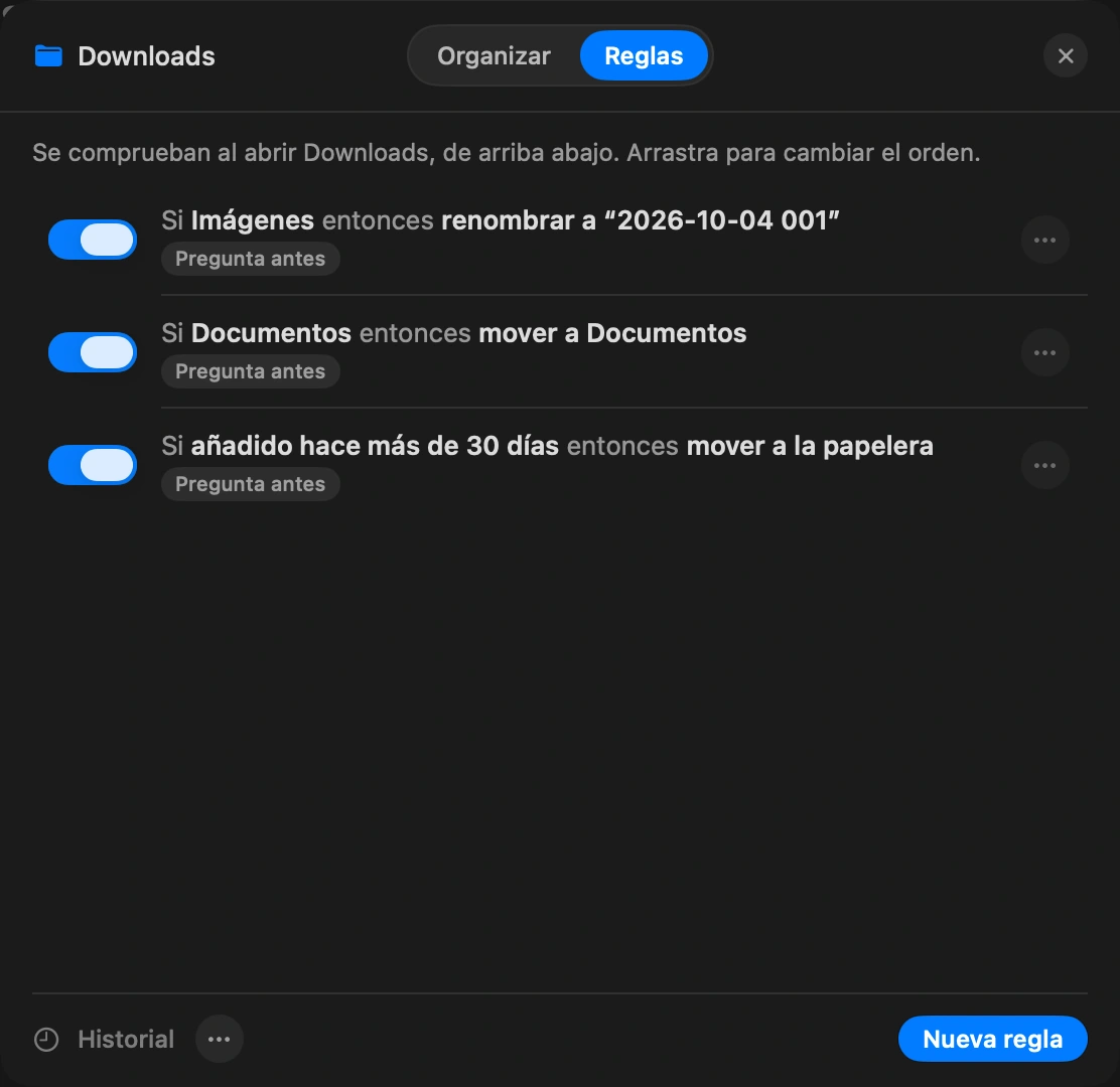 Déjala correr: Cada regla muestra cuántos archivos tomaría hoy. Pausa una mientras lo decides, y deshaz la última pasada mientras no hayas movido cosas a mano después.